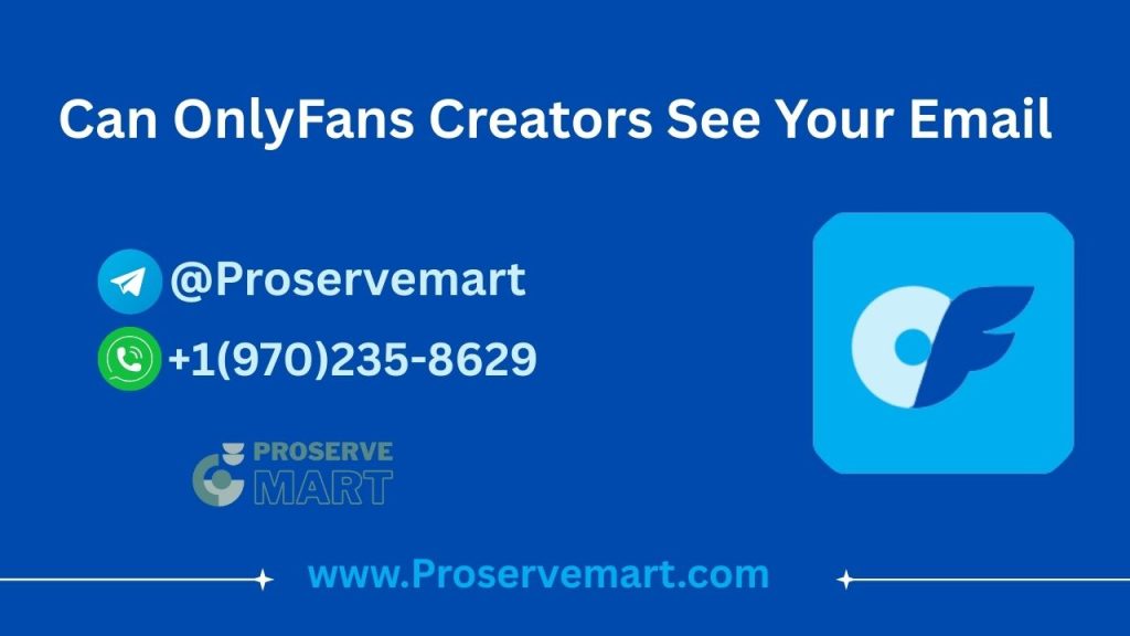 Can onlyfans creators see your email