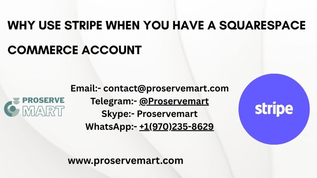 Why use stripe when you have a squarespace commerce account (2)