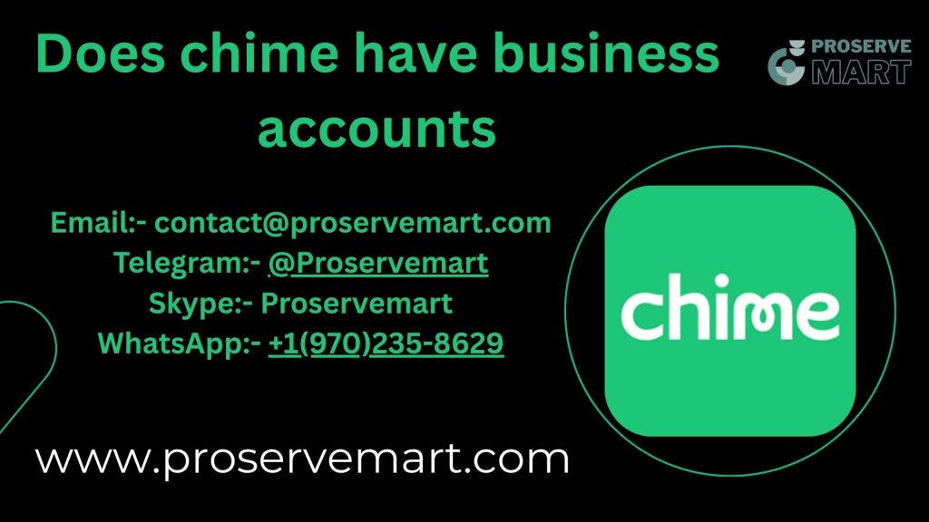 does chime have business accounts_